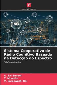 Sistema Cooperativo de Rádio Cognitivo Baseado na Detecção do Espectro