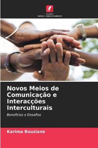 Novos Meios de Comunicação e Interacções Interculturais
