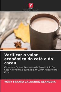 Verificar o valor económico do café e do cacau