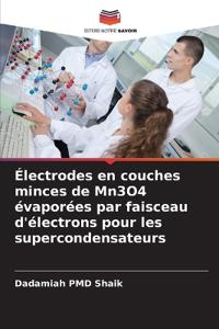 Électrodes en couches minces de Mn3O4 évaporées par faisceau d'électrons pour les supercondensateurs