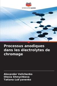 Processus anodiques dans les électrolytes de chromage