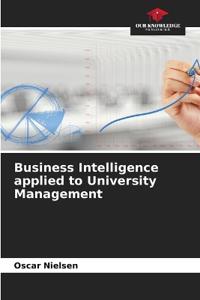 Business Intelligence applied to University Management