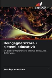 Reingegnerizzare i sistemi educativi