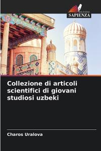 Collezione di articoli scientifici di giovani studiosi uzbeki