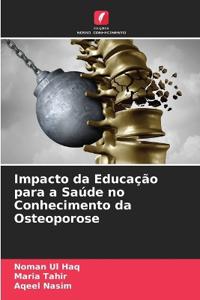 Impacto da Educação para a Saúde no Conhecimento da Osteoporose