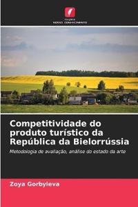Competitividade do produto turístico da República da Bielorrússia