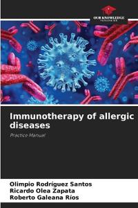 Immunotherapy of allergic diseases