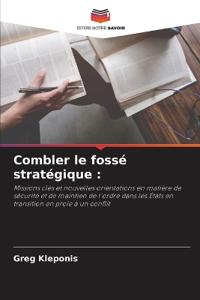 Combler le fossé stratégique
