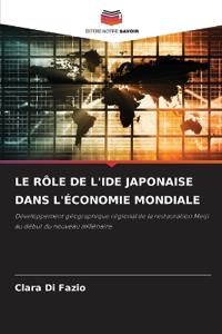 Le Rôle de l'Ide Japonaise Dans l'Économie Mondiale
