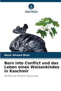 Born into Conflict und das Leben eines Waisenkindes in Kaschmir