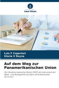 Auf dem Weg zur Panamerikanischen Union