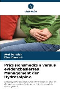 Präzisionsmedizin versus evidenzbasiertes Management der Hydrosalpinx.