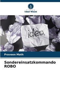 Sondereinsatzkommando ROBO