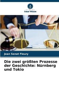 Die zwei größten Prozesse der Geschichte