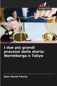I due più grandi processi della storia
