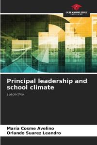 Principal leadership and school climate