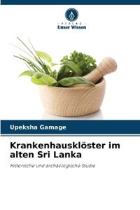 Krankenhausklöster im alten Sri Lanka