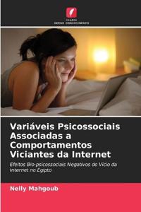 Variáveis Psicossociais Associadas a Comportamentos Viciantes da Internet