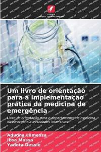 Um livro de orientação para a implementação prática da medicina de emergência