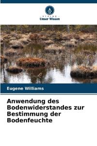 Anwendung des Bodenwiderstandes zur Bestimmung der Bodenfeuchte