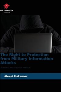 The Right to Protection from Military Information Attacks