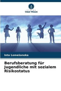 Berufsberatung für Jugendliche mit sozialem Risikostatus