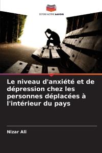 Le niveau d'anxiété et de dépression chez les personnes déplacées à l'intérieur du pays