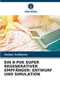 Ein 8-Psk Super Regenerativer Empfänger