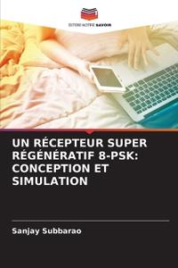 Un Récepteur Super Régénératif 8-Psk