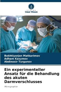 Ein experimenteller Ansatz für die Behandlung des akuten Darmverschlusses