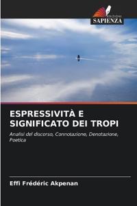 Espressività E Significato Dei Tropi