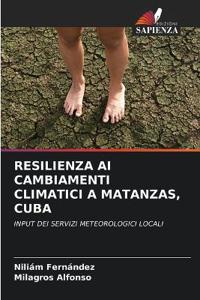 Resilienza AI Cambiamenti Climatici a Matanzas, Cuba
