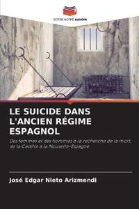 Le Suicide Dans l'Ancien Régime Espagnol