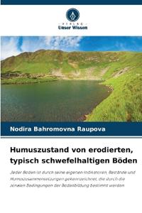 Humuszustand von erodierten, typisch schwefelhaltigen Böden