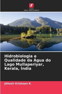 Hidrobiologia e Qualidade da Água do Lago Mullaperiyar, Kerala, Índia