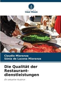 Die Qualität der Restaurant- dienstleistungen