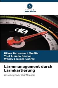 Lärmmanagement durch Lärmkartierung
