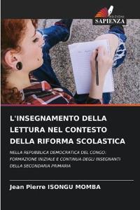 L'Insegnamento Della Lettura Nel Contesto Della Riforma Scolastica