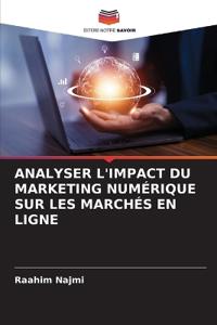 Analyser l'Impact Du Marketing Numérique Sur Les Marchés En Ligne