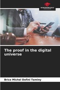 The proof in the digital universe