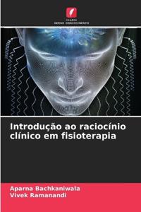 Introdução ao raciocínio clínico em fisioterapia
