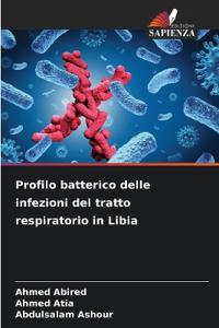 Profilo batterico delle infezioni del tratto respiratorio in Libia