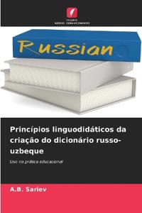 Princípios linguodidáticos da criação do dicionário russo-uzbeque