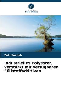 Industrielles Polyester, verstärkt mit verfügbaren Füllstoffadditiven