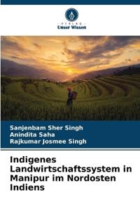 Indigenes Landwirtschaftssystem in Manipur im Nordosten Indiens