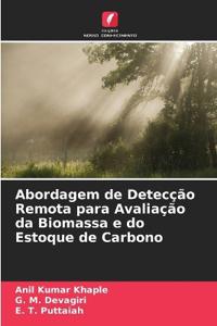 Abordagem de Detecção Remota para Avaliação da Biomassa e do Estoque de Carbono