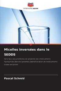 Micelles inversées dans le SEDDS