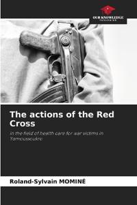 The actions of the Red Cross