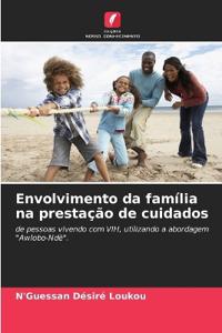 Envolvimento da família na prestação de cuidados