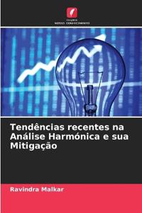 Tendências recentes na Análise Harmónica e sua Mitigação
